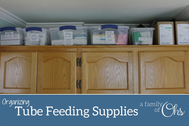 How To: Organize Tube Feeding Supplies – a family of Ohs